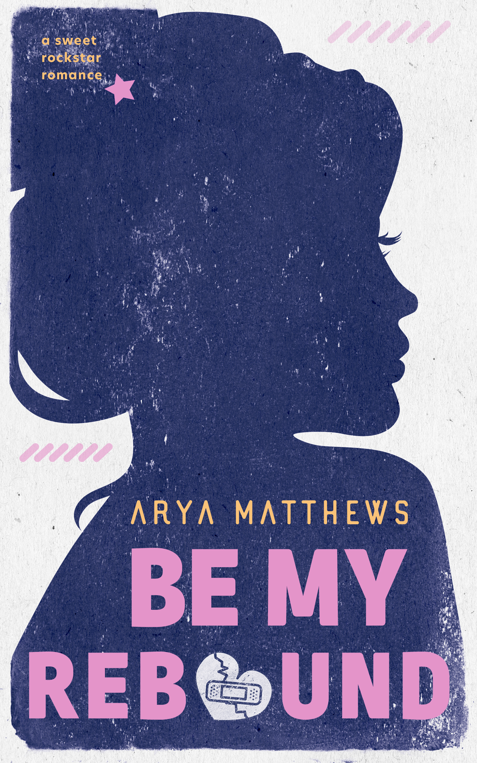 Cover of Be My Rebound by Arya Matthews